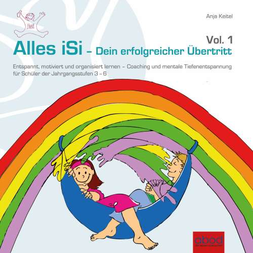 Cover von Anja Keitel - Alles iSi - Dein erfolgreicher Übertritt - Entspannt und motiviert lernen - Schülercoaching & mentale Tiefenentspannung