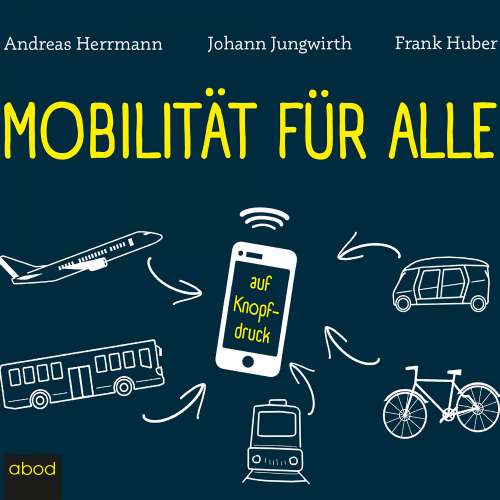Cover von Andreas Herrmann - Mobilität für alle - ... auf Knopfdruck