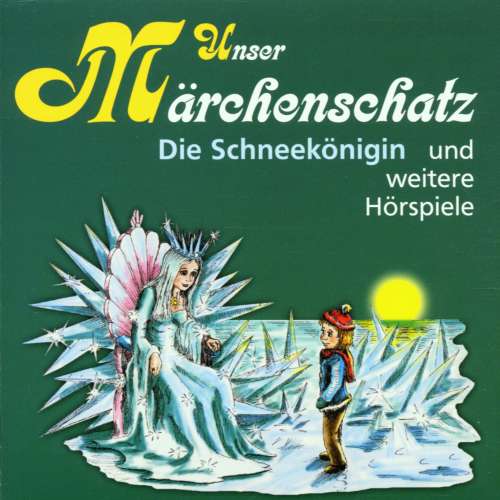 Cover von Hans Christian Andersen - Unser Märchenschatz - Die Schneekönigin