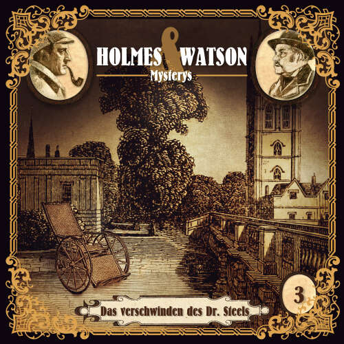 Cover von Holmes & Watson Mysterys - Folge 3 - Das Verschwinden des Dr. Steels