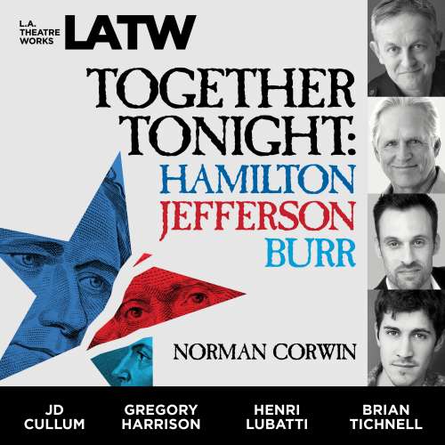 Cover von Norman Corwin - Together Tonight - Hamilton, Jefferson, Burr