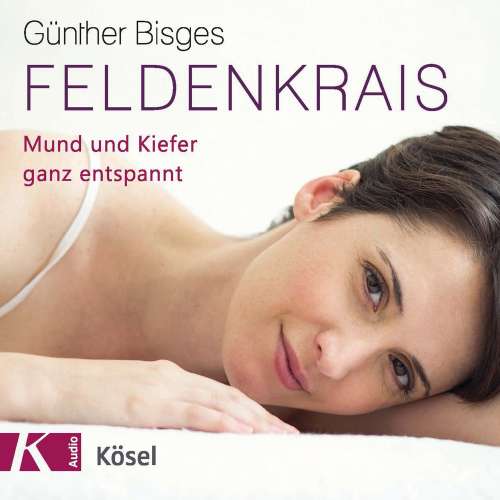 Cover von Günther Bisges - Feldenkrais - Mund und Kiefer ganz entspannt