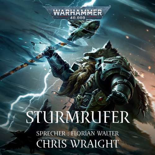 Cover von Chris Wraight - Warhammer 40.000: Space Wolves 2 - Sturmrufer