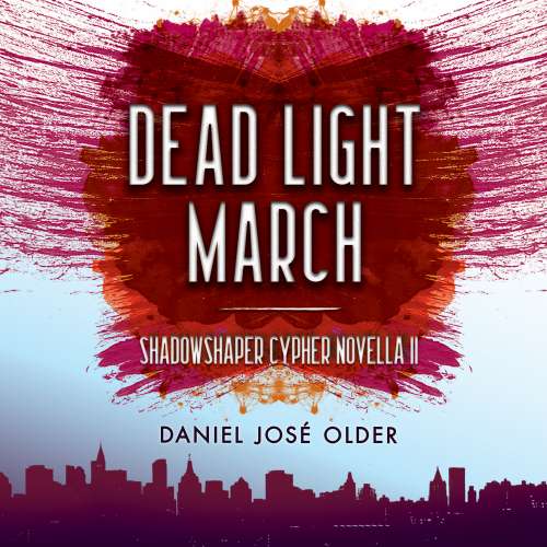 Cover von Daniel José Older - Dead Light March