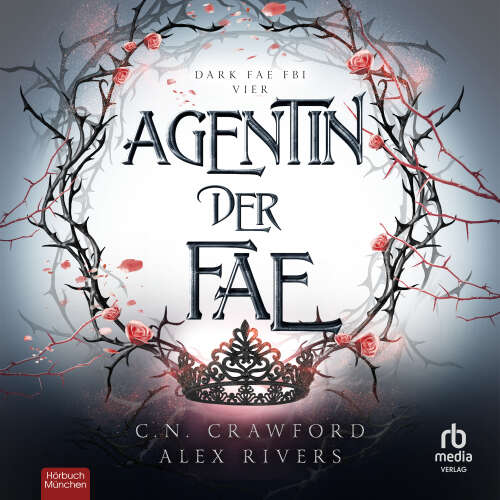 Cover - C.N. Crawford - Dark Fae FBI - Band 4 - Agentin der Fae
