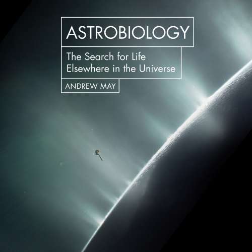 Cover von Andrew May - Hot Science - Astrobiology - The Search for Life Elsewhere in the Universe