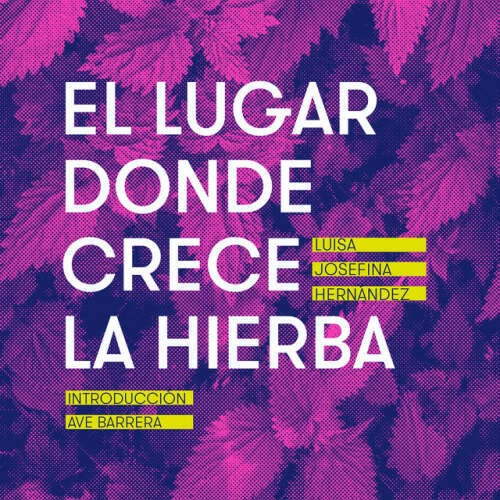 Cover von Luisa Josefina Hernández - El lugar donde crece la hierba