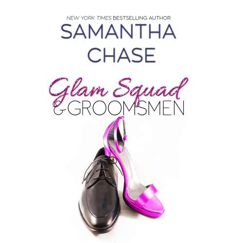 Cover von Samantha Chase - Enchanted Bridal - Book 3 - Glam Squad & Groomsmen