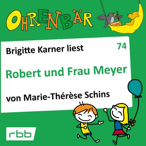 Cover von Marie-Therese Schins - Ohrenbär - eine OHRENBÄR Geschichte - Folge 74 - Robert und Frau Meyer
