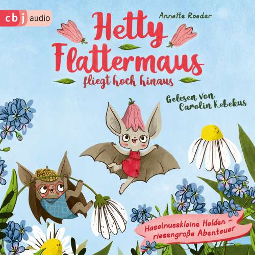 Cover von Annette Roeder - Die Hetty Flattermaus-Reihe 1 - Hetty Flattermaus fliegt hoch hinaus
