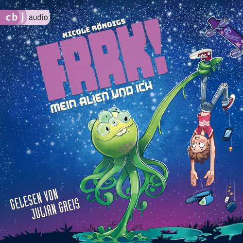 Cover von Nicole Röndigs - Die FRRK!-Reihe 1 - FRRK! - Mein Alien und ich