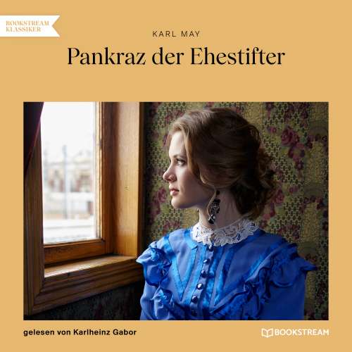 Cover von Karl May - Pankraz der Ehestifter