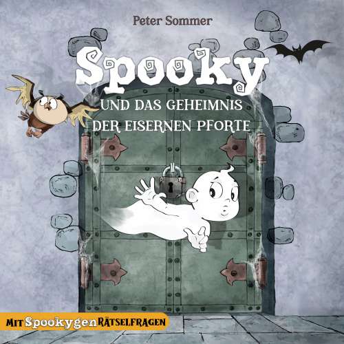 Cover von Peter Sommer - Spooky das kleine Gespenst - Band 1 - Spooky und das Geheimnis der eisernen Pforte