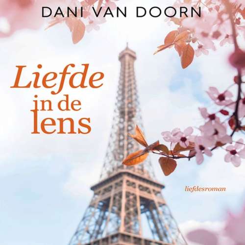 Cover von Dani van Doorn - Liefde in de lens