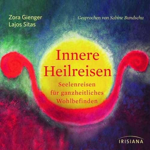 Cover von Zora Gienger - Innere Heilreisen - Seelenreisen für ganzheitliches Wohlbefinden