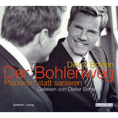 Cover von Dieter Bohlen - Der Bohlenweg - Planieren statt sanieren