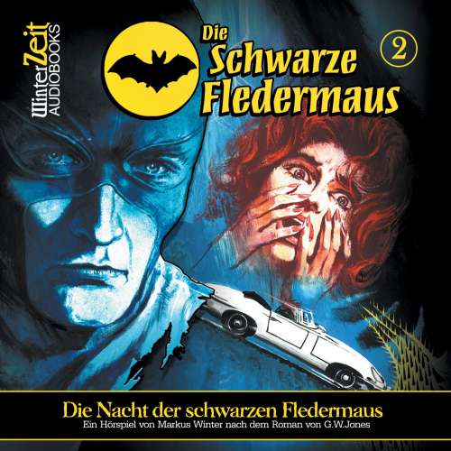 Cover von Markus Winter - Die schwarze Fledermaus - Folge 2 - Die Nacht der schwarzen Fledermaus