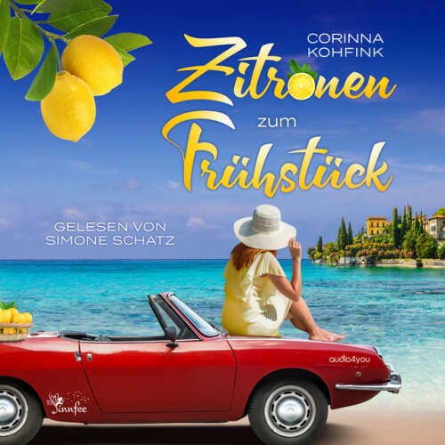 Cover von Audio4You - Zitronen zum Frühstück (Liebesroman und Roadtrip durch Italien)