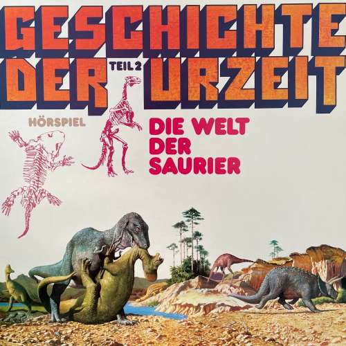 Cover von Geschichte der Urzeit - Folge 2 - Die Welt der Saurier