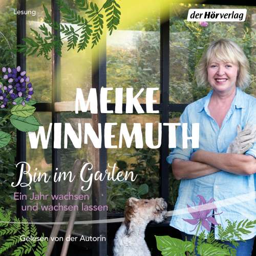 Cover von Meike Winnemuth - Bin im Garten - Ein Jahr wachsen und wachsen lassen