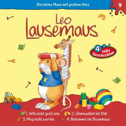 Cover von Leo Lausemaus - Leo Lausemaus - Folge 9 - Leo will nicht groß sein