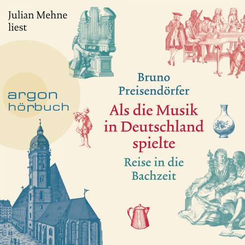 Cover von Bruno Preisendörfer - Als die Musik in Deutschland spielte - Reise in die Bachzeit
