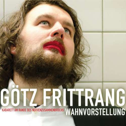 Cover von Götz Frittrang - Wahnvorstellung