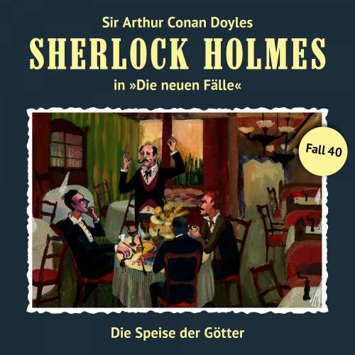 Cover von Sherlock Holmes - Fall 40 - Die Speise der Götter
