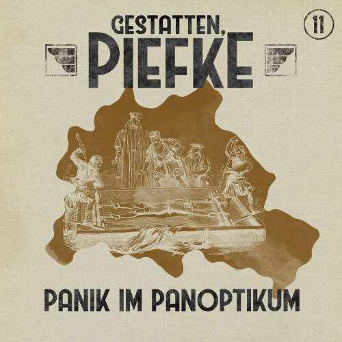Cover von Gestatten, Piefke - Folge 11 - Panik im Panoptikum