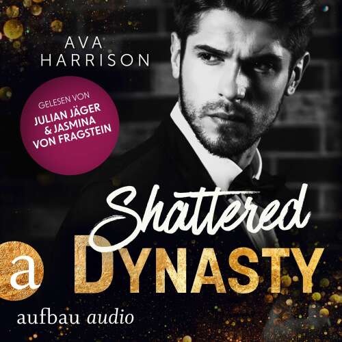 Cover von Ava Harrison - Corrupt Empire - Band 4 - Shattered Dynasty