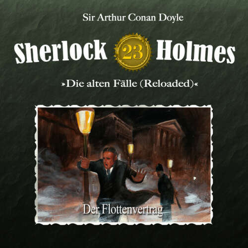 Cover von Sherlock Holmes - Die alten Fälle (Reloaded), Fall 23: Der Flottenvertrag