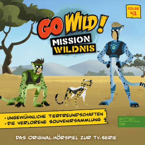 Cover von Go Wild! - Mission Wildnis - Folge 41: Ungewöhnliche Tierfreundschaften (Das Original Hörspiel zur TV-Serie)