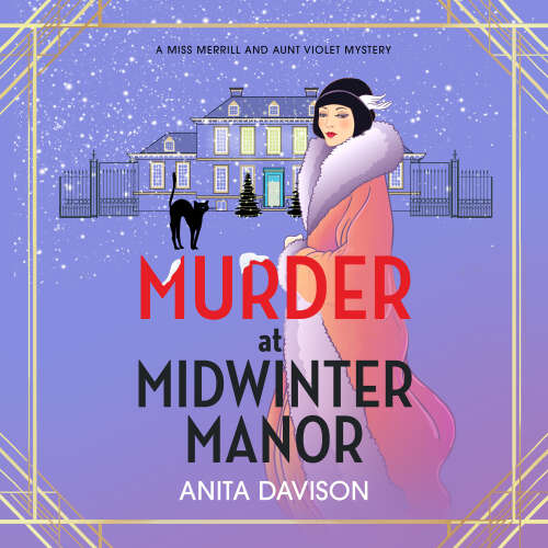 Cover von Anita Davison - Miss Merrill and Aunt Violet Mysteries - The BRAND NEW festive instalment in Anita Davison's page-turning historical cozy mystery series for Christmas 2024 - Book 3 - Murder at Mid ...