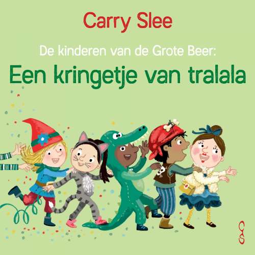 Cover von Carry Slee - De kinderen van de Grote Beer - Deel 1 - Kringetje Van Tralala