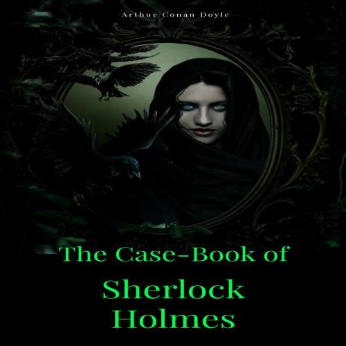Cover von Arthur Conan Doyle - The Case-Book of Sherlock Holmes