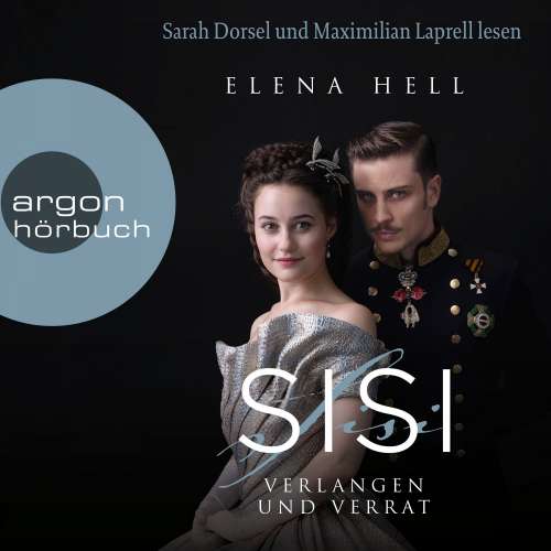Cover von Elena Hell - Sisi - Band 2 - Verlangen und Verrat