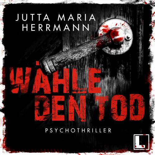 Cover von Jutta Maria Herrmann - Wähle den Tod