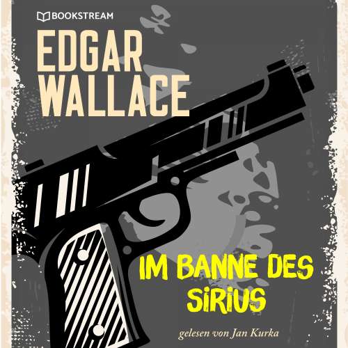 Cover von Edgar Wallace - Im Banne des Sirius