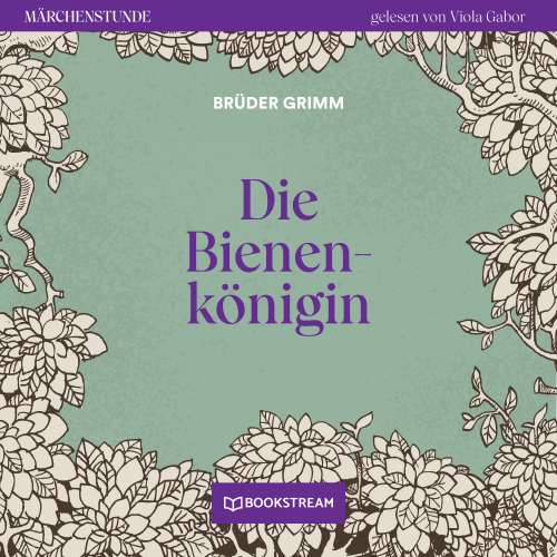 Cover von Brüder Grimm - Märchenstunde - Folge 102 - Die Bienenkönigin
