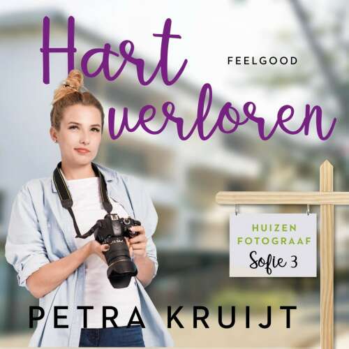 Cover von Petra Kruijt - Huizenfotograaf Sofie - Deel 3 - Hart verloren