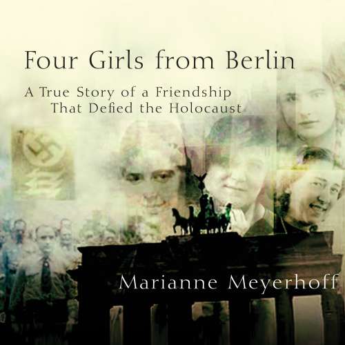Cover von Marianne Meyerhoff - Four Girls From Berlin - A True Story of a Friendship That Defied the Holocaust