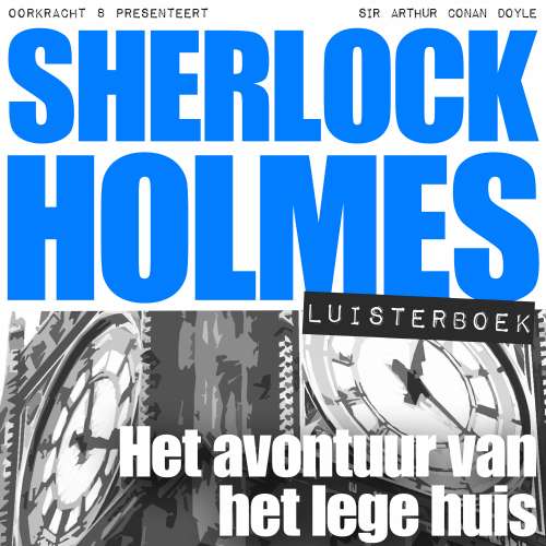 Cover von Arthur Conan Doyle - Sherlock Holmes - Het avontuur van het lege huis