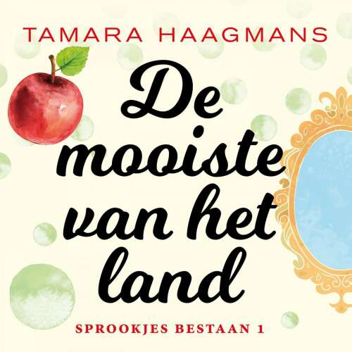 Cover von Tamara Haagmans - Sprookjes bestaan - Deel 1 - De mooiste van het land