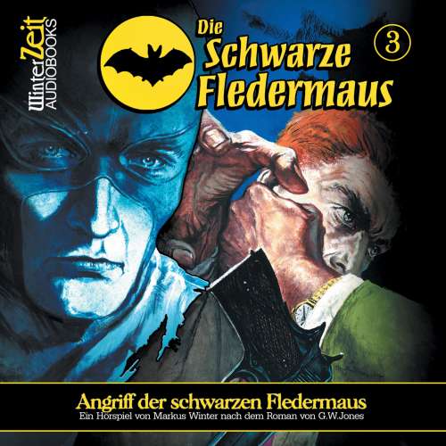 Cover von Markus Winter - Die schwarze Fledermaus - Folge 3 - Angriff der schwarzen Fledermaus