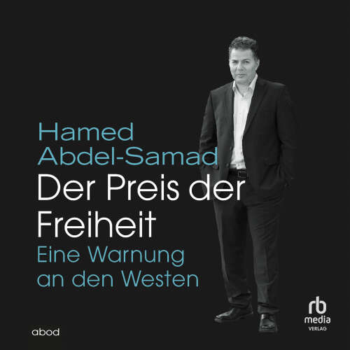 Cover von Hamed Abdel-Samad - Der Preis der Freiheit - Eine Warnung an den Westen