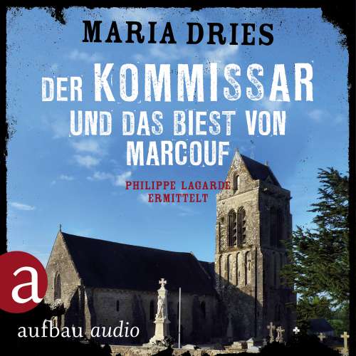 Cover von Maria Dries - Kommissar Philippe Lagarde - Ein Kriminalroman aus der Normandie - Band 9 - Der Kommissar und das Biest von Marcouf