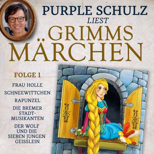 Cover von Brüder Grimm - Purple Schulz liest Grimms Märchen - Folge 1