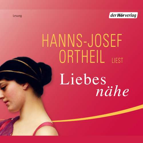 Cover von Hanns-Josef Ortheil - Liebesnähe