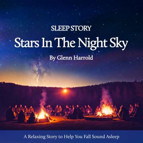 Cover von Glenn Harrold - Sleep Story - The Stars In The Night Sky