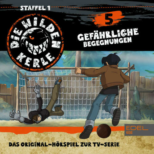 Cover von Die Wilden Kerle - Folge 5 (Das Original-Hörspiel zur TV-Serie)